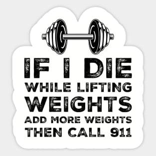Funny Weightlifting Bodybuilding Gym Workout Fitness Humor Sticker
